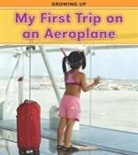 Victoria Parker - My First Trip on an Aeroplane. Vic Parker