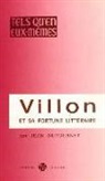 Jean Dufournet, Jean (1933-2012) Dufournet, DUFOURNET.J, Jean Dufournet - Villon et sa fortune littéraire