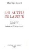 Anatole France, France, Anatole France, Anatole (1844-1924) France, Juliette Gardony Gilman - Les autels de la peur