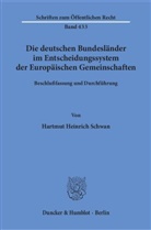 Hartmut Heinrich Schwan, Hartmut-Heinrich Schwan - Die deutschen Bundesländer im Entscheidungssystem der Europäischen Gemeinschaften.