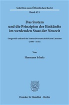 Hermann Schulz - Das System und die Prinzipien der Einkünfte im werdenden Staat der Neuzeit,