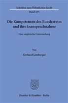 Gerhard Limberger - Die Kompetenzen des Bundesrates und ihre Inanspruchnahme.