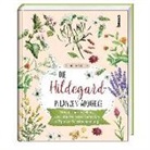 Reinhard Schiller - Die Hildegard-Pflanzen-Apotheke