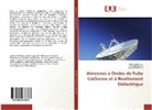 Henr Baudrand, Henri Baudrand, Djawed Mekkioui, Zahér Mekkioui, Zahéra Mekkioui - Antennes à Ondes de Fuite Uniforme et à Revêtement Diélectrique