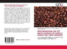 Omar Jesus Benitez U., Yeri Marcela Caicedo A., Diego Andrés Campo Ceballos, Sebastião Santos - Herramientas de CV para evaluar el color y matiz del café tostado