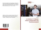 Ali Abakar - Le moteur à 4 temps: mieux comprendre son fonctionnement