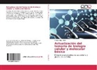 Alfonso Olaya Abril - Actualización del temario de biología celular y molecular básica