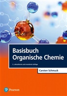 Carsten Schmuck - Basisbuch Organische Chemie