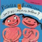 Vittoria Facchini - Piselli e farfalline... Son più belli i maschi o le bambine?