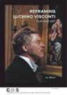 Ivo Blom - Reframing Luchino Visconti