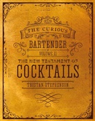 Tristan Stephenson - The New Testament of Cocktails