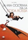 Lou Lubie - La mia ciclotimia ha la coda rossa