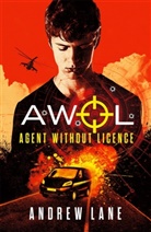 Andrew Lane - Awol Agent Without Licence