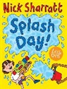 Nick Sharratt, Sharratt Nick, Nick Sharratt, Sharratt Nick - Splash Day!
