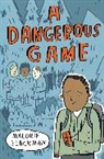 Malorie Blackman, Blackman Malorie, Mike Lowery, Lowery Mike - A Dangerous Game