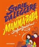 Stefano Bordiglioni, C. Spanò - Storie da leggere con mamma e papà