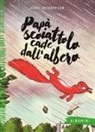 Axel Scheffler - Papà scoiattolo cade dall'albero