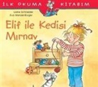 Liane Schneider - Ilk Okuma Kitabim - Elif Ile Kedisi Mirnav