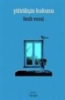 Fesih Vural - Yitirilisin Kokusu