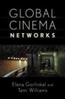 Elena Gorfinkel, Elena (EDT)/ Williams Gorfinkel, Elena Williams Gorfinkel, Elena Gorfinkel, Tami Williams - Global Cinema Networks