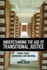 Nanci Adler, Nanci (EDT)/ Adler Adler, Nanci Adler - Understanding the Age of Transitional Justice