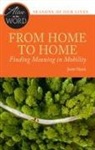 Justin Huyck - From Home to Home, Finding Meaning in Mobility