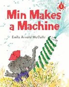 Emily Arnold Mccully - Min Makes a Machine