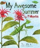 Paul Meisel - My Awesome Summer by P. Mantis