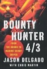 Jason Delgado, Chris Martin - Bounty Hunter 4/3
