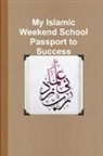 Chrystal Said - My Islamic Weekend School Passport to Success