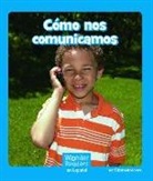 Elizabeth Moore - Cómo Nos Comunicamos