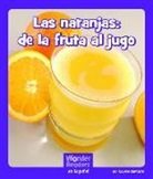 Layne Demarin - Las Naranjas: de la Fruta Al Jugo