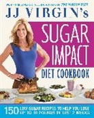 J J Virgin, J. J. Virgin, J.J. Virgin - JJ Virgin's Sugar Impact Diet Cookbook