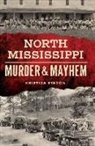 Kristina Stancil - North Mississippi Murder & Mayhem