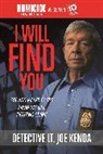 Detective Lieutenant Joe Kenda, Detective Lt. Joe Kenda, Joe Kenda - I Will Find You
