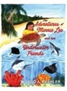 Margo a. Beehler - The Adventures of Minnie Lee and Her Underwater Friends