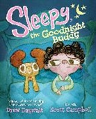 Scott Campbell, Drew Daywalt, Drew/ Campbell Daywalt, Scott Campbell - Sleepy, the Goodnight Buddy