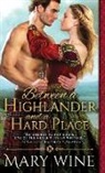 Mary Wine, Wine Mary - Between a Highlander and a Hard Place