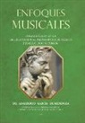 Adalberto Garcia De Mendoza, Adalberto Garcia de Mendoza - Enfoques Musicales