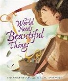 Leah Rachel Berkowitz, Daniele Fabbri - The World Needs Beautiful Things