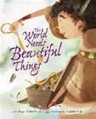 Leah Rachel Berkowitz, Daniele Fabbri - The World Needs Beautiful Things