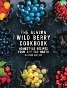 Alaska Northwest Books - The Alaska Wild Berry Cookbook