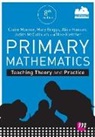 Alice Hansen, Mary Briggs, Mike Fletcher, Alice Hansen, Mary Briggs, Judith McCullouch... - Primary Mathematics: Teaching Theory and Practice