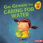 Lisa Bullard, Xin Zheng - Go Green by Caring for Water