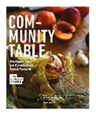 Evan Marks, The Ecology Center, The Ecology Center, Alice Waters - Community Table : Recipes for an Ecological Food Culture
