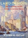 Wilfred M. Mcclay - Land of Hope