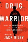 Jack Riley - Drug Warrior