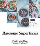 Emily von Euw, Emily von Euw - RAWSOME SUPERFOODS