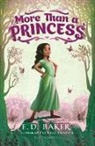 E D Baker, E. D. Baker, E.D. Baker - More Than a Princess