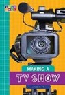 Nadia Higgins - Making a TV Show